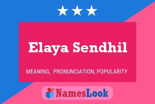 Poster del nome Elaya Sendhil