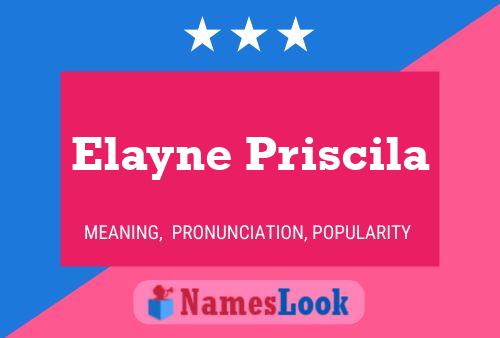 Poster del nome Elayne Priscila