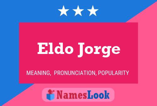 Poster del nome Eldo Jorge