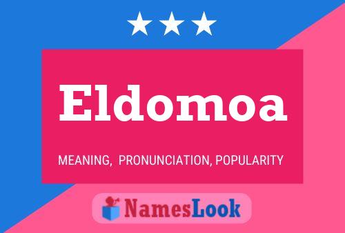 Poster del nome Eldomoa