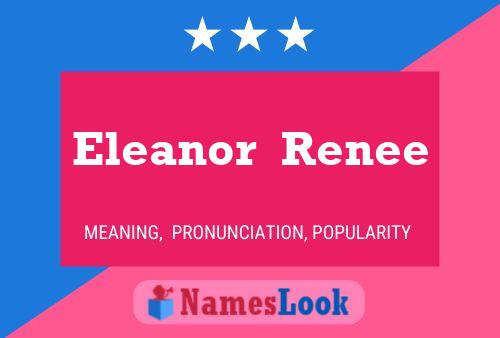 Poster del nome Eleanor  Renee