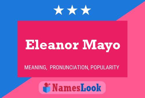 Poster del nome Eleanor Mayo