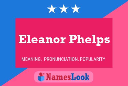 Poster del nome Eleanor Phelps