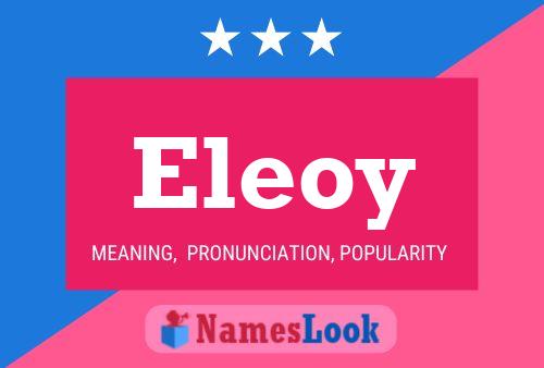 Poster del nome Eleoy