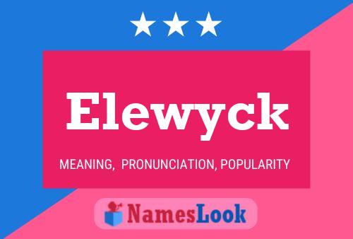 Poster del nome Elewyck