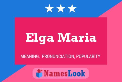 Poster del nome Elga Maria