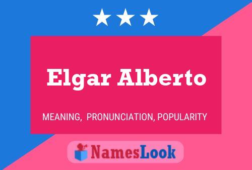 Poster del nome Elgar Alberto