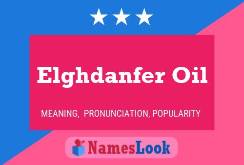 Poster del nome Elghdanfer Oil