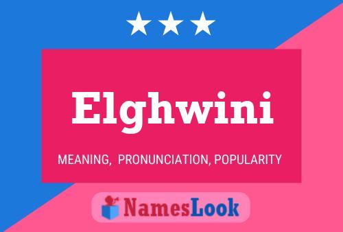 Poster del nome Elghwini