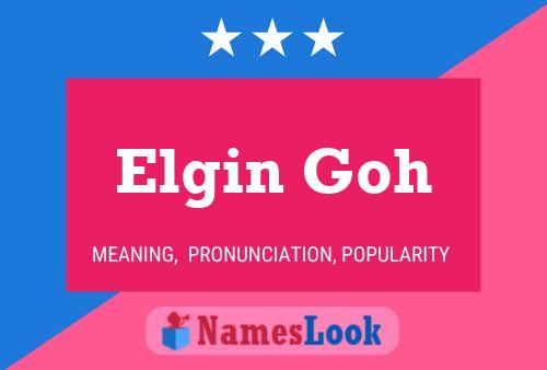 Poster del nome Elgin Goh