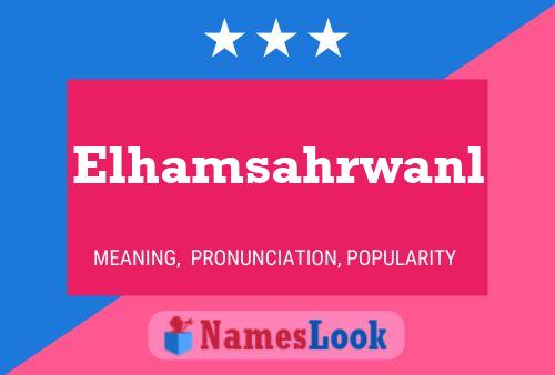 Poster del nome Elhamsahrwanl