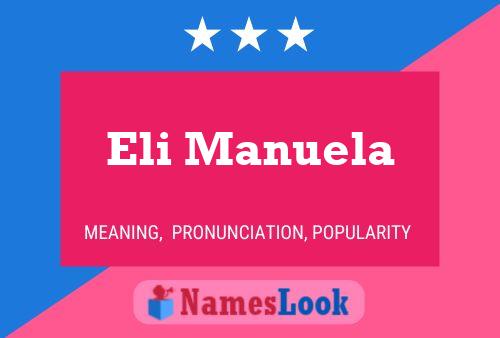 Poster del nome Eli Manuela