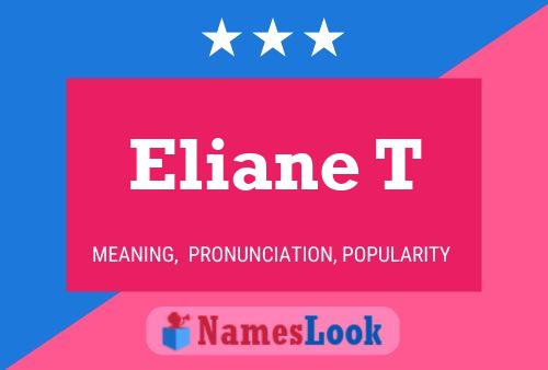 Poster del nome Eliane T