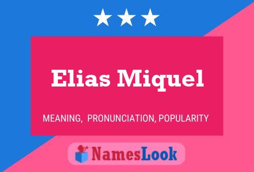 Poster del nome Elias Miquel