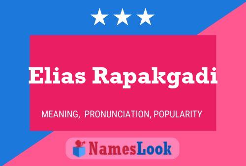 Poster del nome Elias Rapakgadi