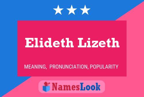 Poster del nome Elideth Lizeth