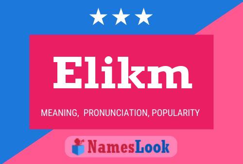 Poster del nome Elikm