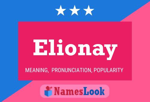 Poster del nome Elionay