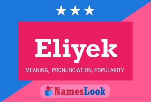 Poster del nome Eliyek