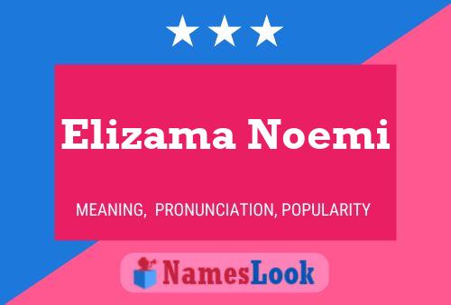 Poster del nome Elizama Noemi