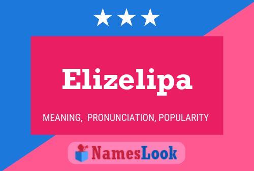 Poster del nome Elizelipa