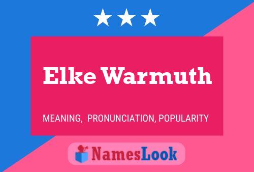 Poster del nome Elke Warmuth