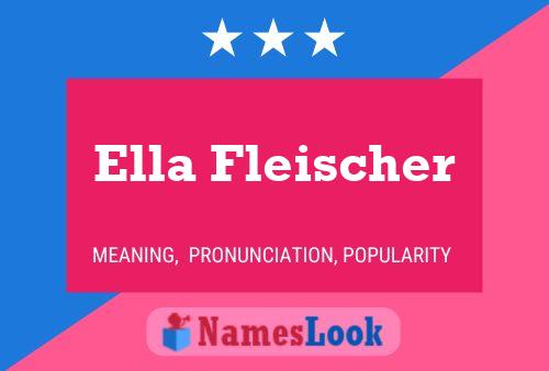 Poster del nome Ella Fleischer