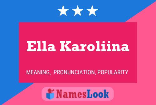 Poster del nome Ella Karoliina