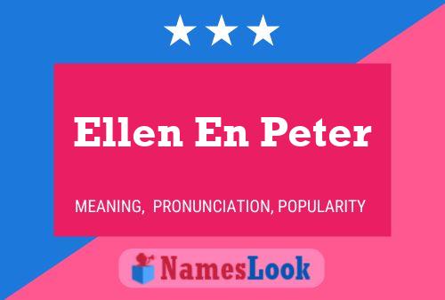 Poster del nome Ellen En Peter