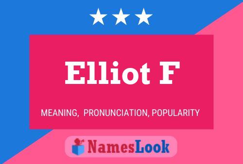 Poster del nome Elliot F