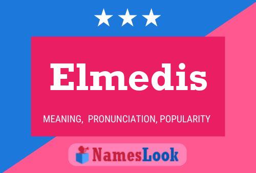 Poster del nome Elmedis