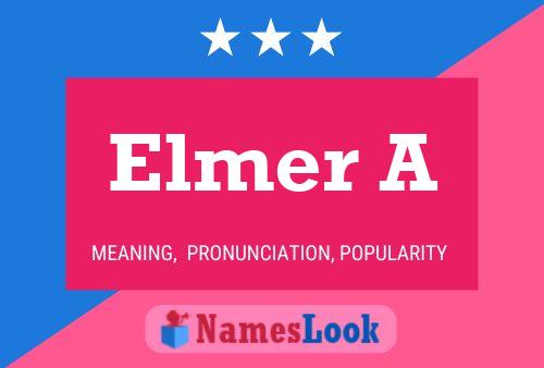 Poster del nome Elmer A