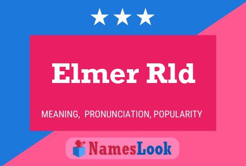 Poster del nome Elmer Rld