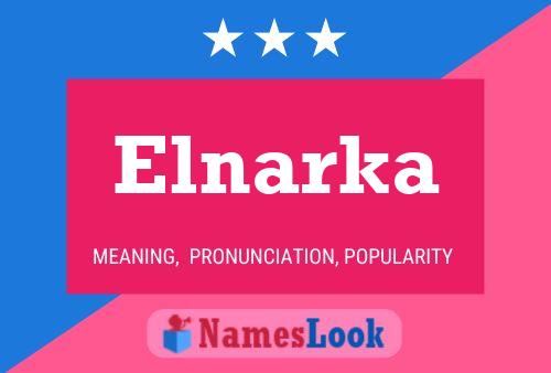 Poster del nome Elnarka