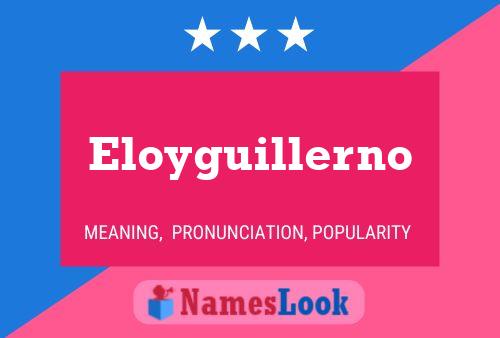 Poster del nome Eloyguillerno