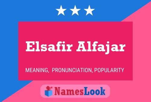 Poster del nome Elsafir Alfajar