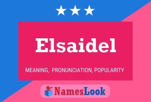 Poster del nome Elsaidel