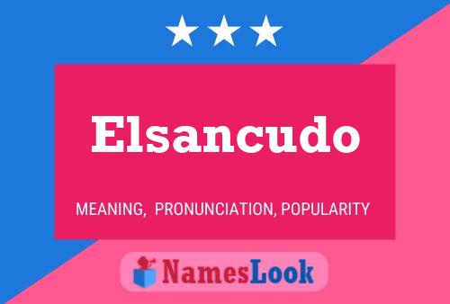 Poster del nome Elsancudo