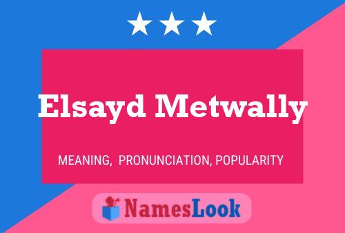 Poster del nome Elsayd Metwally