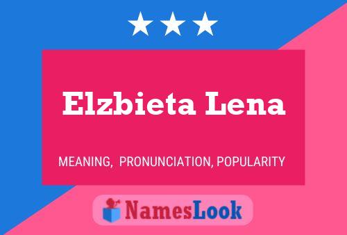 Poster del nome Elzbieta Lena