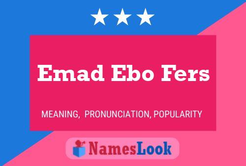 Poster del nome Emad Ebo Fers