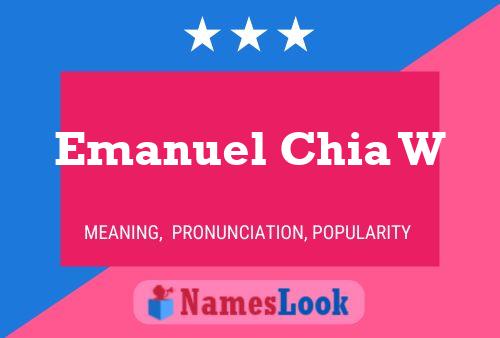 Poster del nome Emanuel Chia W