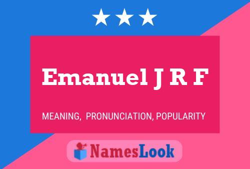 Poster del nome Emanuel J R F