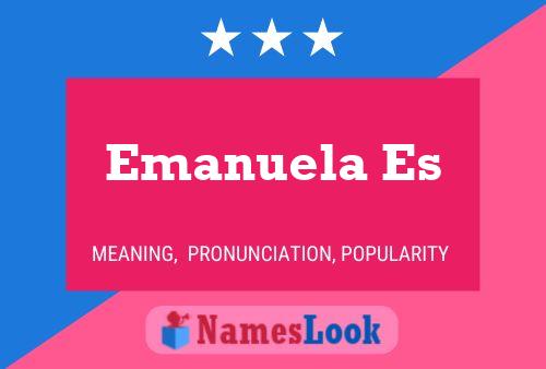 Poster del nome Emanuela Es