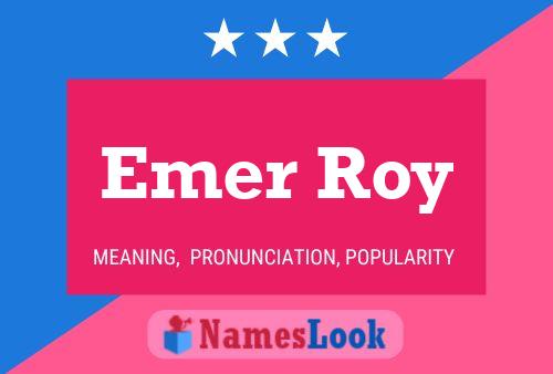 Poster del nome Emer Roy