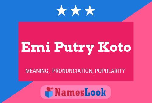 Poster del nome Emi Putry Koto