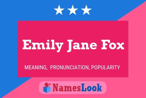 Poster del nome Emily Jane Fox