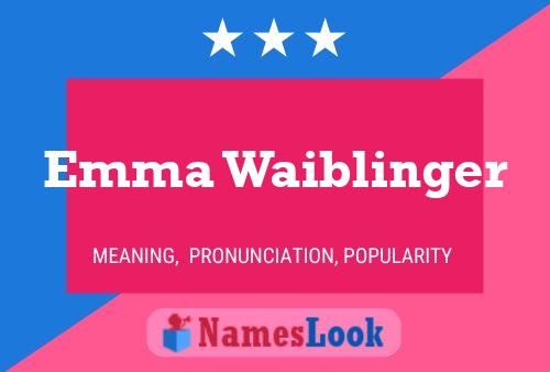 Poster del nome Emma Waiblinger