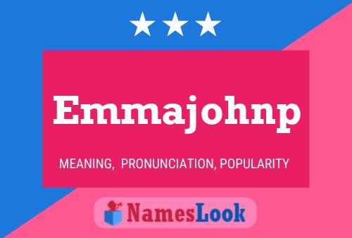 Poster del nome Emmajohnp