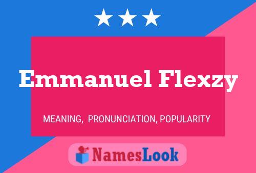 Poster del nome Emmanuel Flexzy